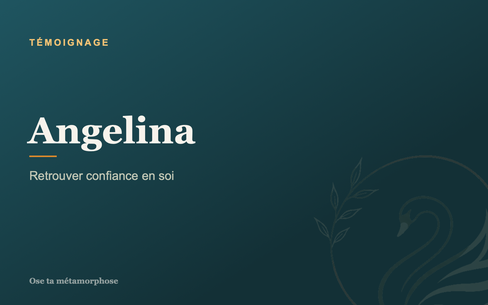 Témoignage Angelina